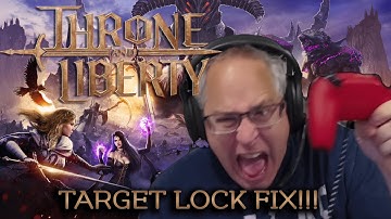 Throne and Liberty Target Controller Fix