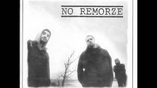No Remorze - Fascists Must Burn