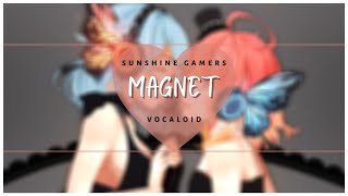 【Sunshine Gamers ☼】Magnet 【VOCALOID Cover】