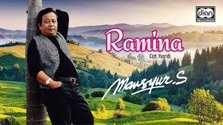 Mansyur S - Ramina