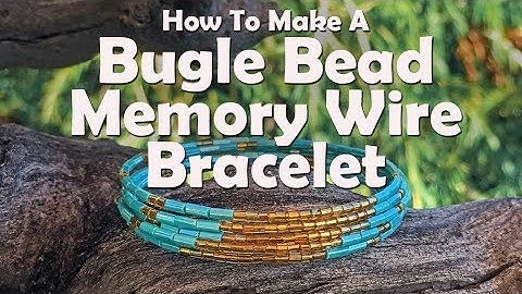 Bugle Bead Memory Wire Bracelet: Easy Jewelry Tutorial