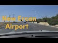New ercan airport