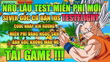 Ngọc Rồng Lậu - Trải Nghiệm Sv Nro Lậu Test Mới Nhất Đăng Ký Không Mất Phí Nhận Code Vàng Ngọc Free 