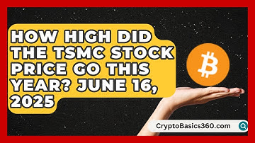 How High Did the TSMC Stock Price Go This Year? June 16, 2025 | Stock and Options Playbook