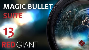 Magic Bullet Suite 13 (Created by RedGiant)