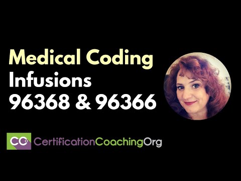 Medical Coding Infusions 96368 & 96366