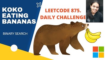 Koko eet bananen Leetcode 875. Binaire zoekopdracht | Volledige C++-code in opmerkingen | Brute f...