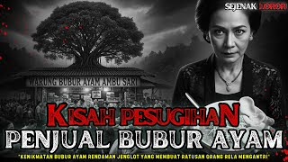 Download Lagu JANDA MISKIN JADI KAYA!! KISAH PESUGIHAN PENJUAL BUBUR AYAM DI BANDUNG #pesugihan #storytellinghoror MP3