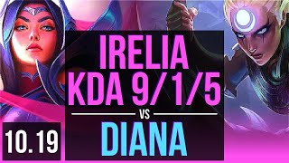 IRELIA vs DIANA (MID) | KDA 9/1/5, 2 early solo kills, Dominating | EUW Grandmaster | v10.19