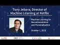 Tony Jebara, Netflix - Machine Learning for Recommendation and Personalization