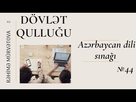 DÖVLƏT QULLUĞU - Sınaq. Azərbaycan dili №44