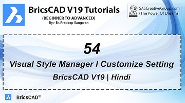 BricsCAD V19 Tutorial 54: Visual Style Manager & Customize Setting in BricsCAD