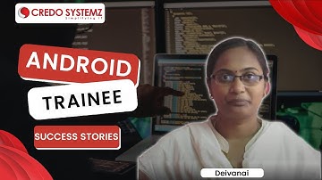 CREDO SYSTEMZ - ANDROID TRAINING - DEIVANAI - Video Review & Feedback