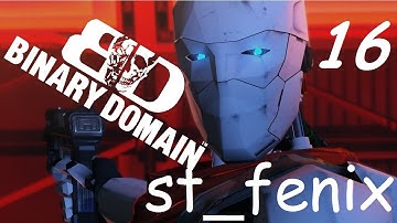 Прохождение Binary Domain — Часть 16: Не люди!