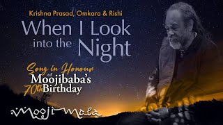 Video thumbnail of "Krishna Prasad, Omkara & Rishi ~ When I Look Into the Night"