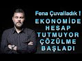 FENA ÇUVALLADIK! EKONOMİDE HESAP TUTMUYOR ÇÖZÜLME BAŞLADI | MURAT MURATOĞLU