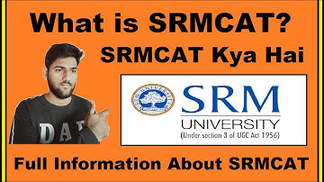What is SRMCAT? - SRMCAT Full Form, SRMCAT Kya Hai, SRMCAT Explained in Hindi - Detail About SRMCAT