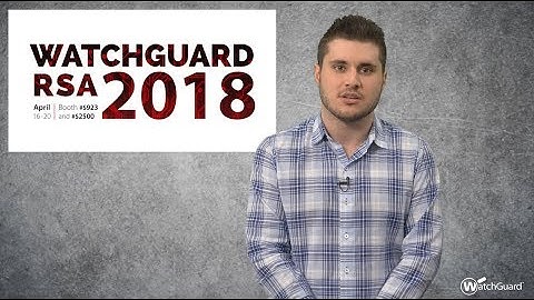 WatchGuard at RSA 2018 - The 3 Threats that Make Your Firewall Obsolete