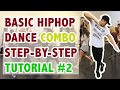Basic Hip Hop Dance Combo Step-By-Step Tutorial #2