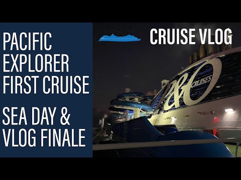 Pacific Explorer VLOG Part 3: Sea Day, Gatsby Night and Finale Video Thumbnail