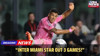 Luis Suarez Suspended 3 MLS Games After Spitting Incident | Inter Miami News । USA NEWS TODAY