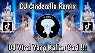 DJ CINDERELLA VIRAL TIKTOK TERBARU 2024 | DJ PANGERAN MENCARI PERMAISURINYA REMIX YANG KALIAN CARI !