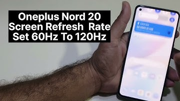 Oneplus Nord 20 Screen Refresh Rate Setting | 60Hz to 120Hz Make Faster And Smoother