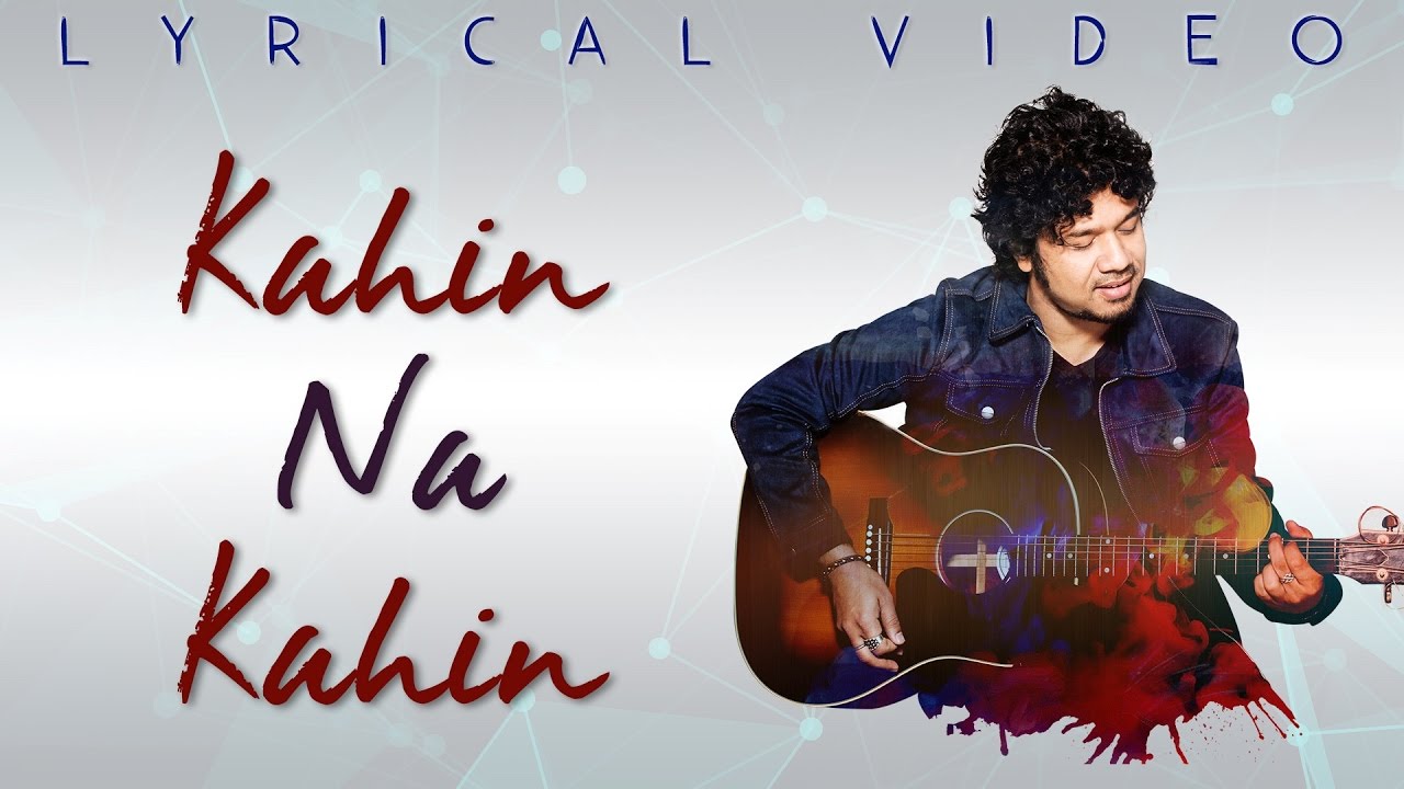 Kahin Na Kahin | Papon | Official Lyrical Video | #TheStoryNow