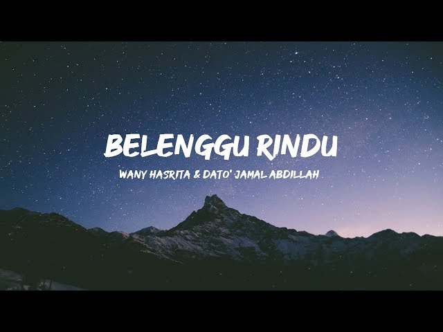 Wany Hasrita u0026 Dato' Jamal Abdillah - Belenggu Rindu ( Lirik ) class=