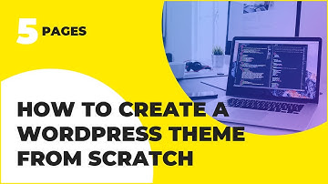 WordPress Theme Development From Scratch Tutorial - Pages