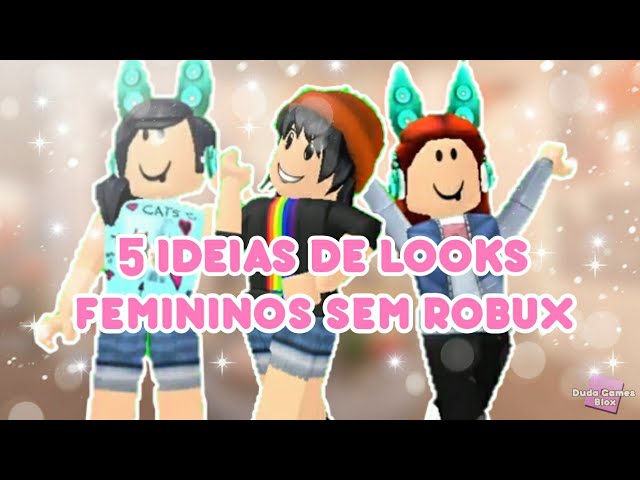 5 ideias de looks femininos sem Robux! (Roblox) 