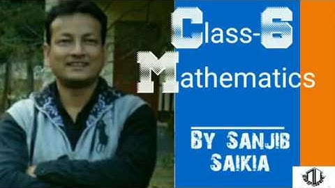 Class-6(Mathematics) Lecture:4| Whole Numbers | Part-2 | Assamese Medium| S.Saikia