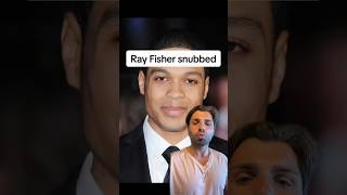 Ray Fisher snubbed