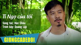 Tí Ngọ Của Tôi - Quang Lập | Nhạc Lính Hải Ngoại