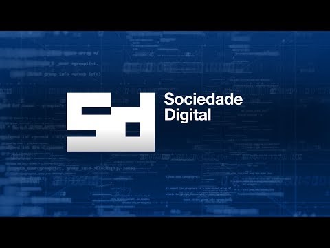 Sociedade Digital – 05/11/2019