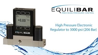 High Pressure Electronic Regulator to 3000 psi (206 Bar)