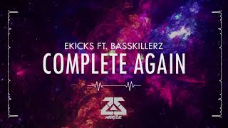 BASSKILLERZ ft. Ekicks - Complete Again | Above The 150 Paradise (Debut Album)