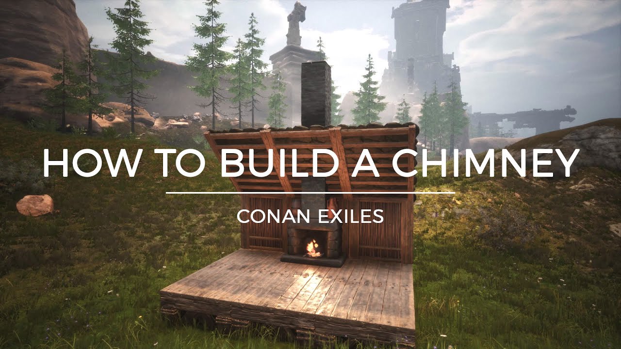 How To Build A Chimney Requires Mod Less Building Placement Restrictions Conan Exiles Youtube How To Build A Chimney Requires Mod Less Building Placement Restrictions Conan Exiles Youtube