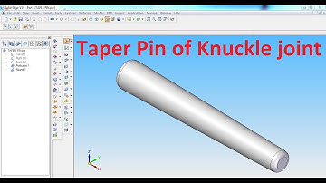 SOLID EDGE-Taper Pin of Knuckle joint (Part # 05)