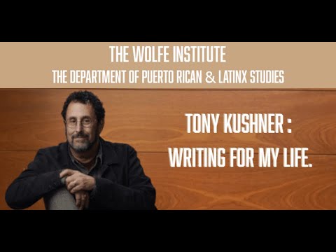 Tony Kushner: Writing For My Life