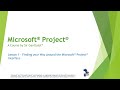 Microsoft Project - Lesson 1:  Finding your Way Around the Project® 2016 Interface
