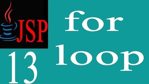 Java Sever Pages (JSP) 13: For Loop