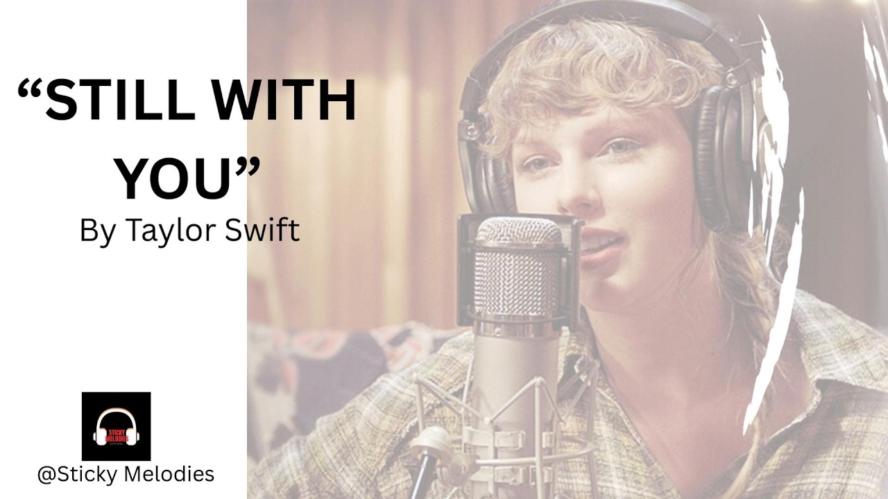 STILL WITH YOU #fyp #taylorswift