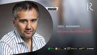 Iqbol Muhammad   Kim tanisa Rasulullohni S A V  music version