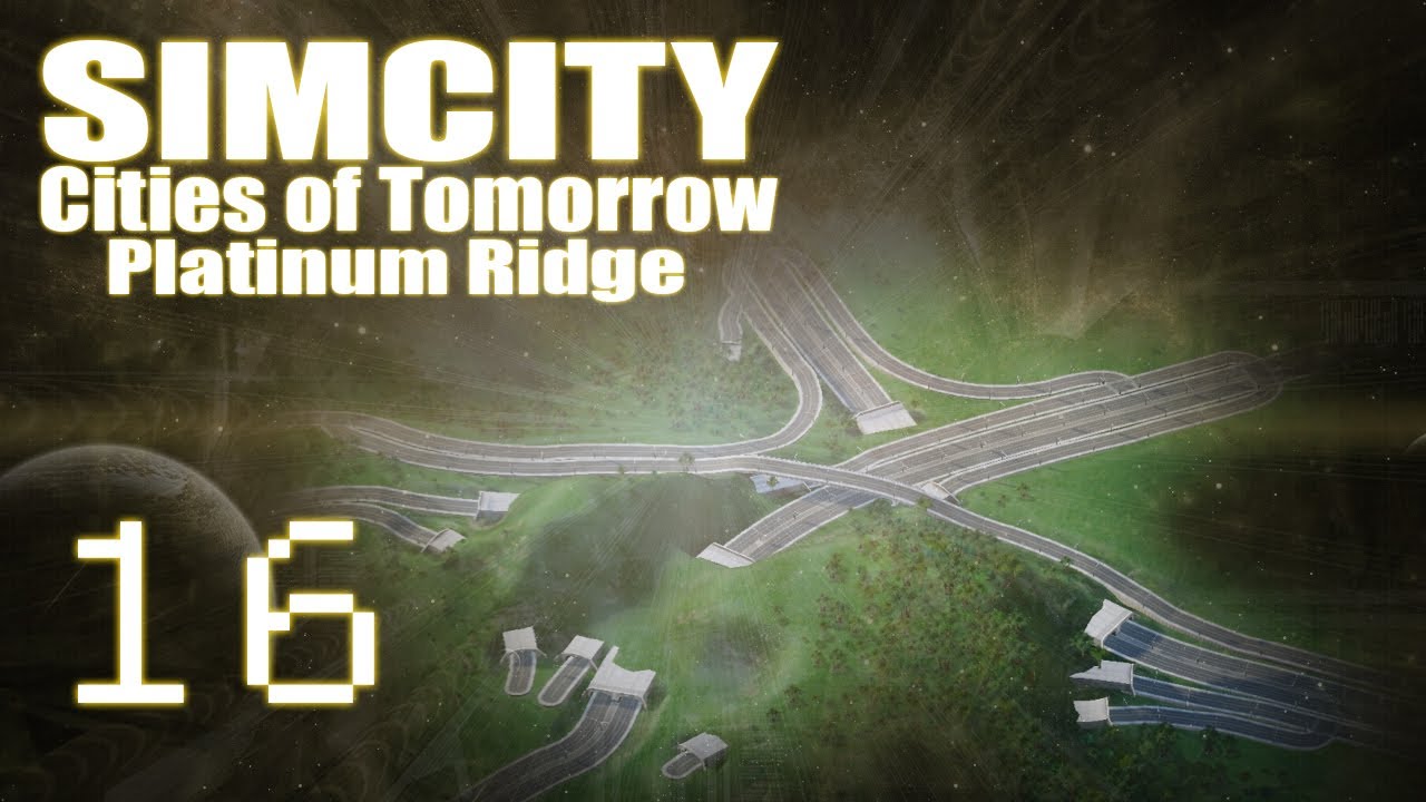 SimCity Cities of Tomorrow — Platinum Ridge [ЧАСТЬ 16] «Разработка стороны OmegaCo»