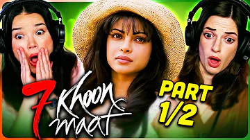 7 KHOON MAAF Movie Reaction Part (1/2)! | Priyanka Chopra Jonas | Vivaan Shah