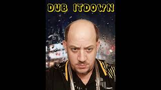 Dub itdown - we aint got to brag