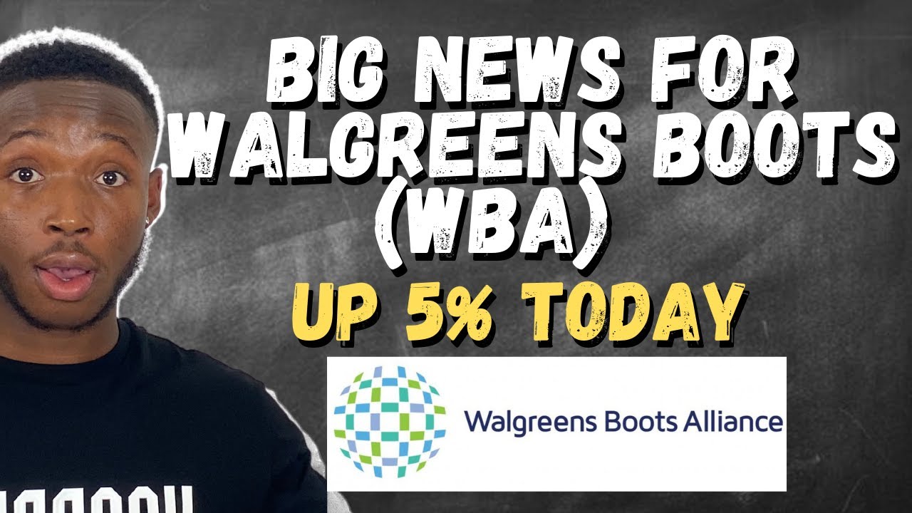 Big News for Walgreens Boots Stock (WBA) Up 5% today  + Price Predictions + upcoming catalyst