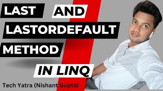 Information Last and LastOrDefault Methods in LINQ C# Tutorial Update