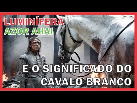 Qual o significado do Cavalo Branco que apareceu para Arya no